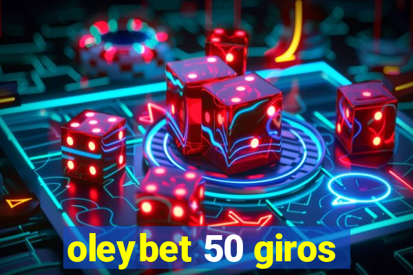 oleybet 50 giros